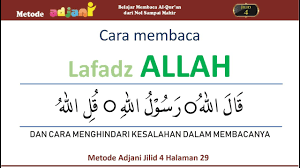 Pada umumnya huruf lam itu sendiri di baca tarqiq, kecuali pada lafadz allah atau pada lafadz lam jalalah. Cara Membaca Lafadz Allah Metode Adjani Jilid 4 Halaman 29 Youtube