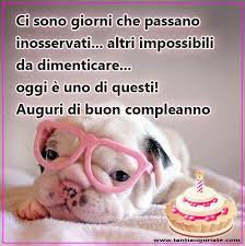 Ci Sono Giorni Che Passano Inosservati Auguri Di Buon Compleanno Compleanno Buon Com Buon Compleanno Auguri Di Buon Compleanno Buon Compleanno Divertente
