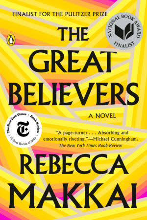 The Great Believers by Rebecca Makkai: 9780735223530 |  PenguinRandomHouse.com: Books