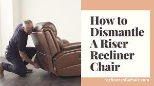 It's incredibly important that you take care of your recliner chair. Magical Steps How To Dismantle A Riser Recliner Chair Best Recliner Chair And Sofa Review 2020