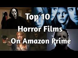 10 may 2021 / 15:52bst. Top 10 Horror Films On Amazon Prime Youtube Prime Movies Horror Films Horror