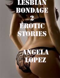 Lesbian Bondage 2 Erotic Stories 