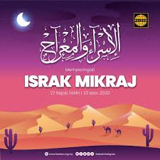 Nabi muhammad saw diangkat ke langit dalam masa satu malam sahaja. Memperingati Peristiwa Israk Mikraj Haluan
