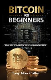 Want to buy bitcoin with paypal? Amazon Com Bitcoin For Beginners All About Bitcoins And Other Cryptocurrencies Guide To Investing And Mining Bitcoins In 2021 How To Buy Bitcoins Safely Bitcoin Wallet Recommendations And The Best Platforms Ebook Kratter