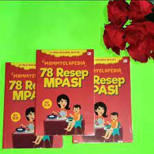 Mpasi harus diberikan saat asi saja sudah tidak dapat mencukupi kebutuhan nutrisi bayi. Book Mommyclopedia 78 Resep Mpasi Dr Meta Hanindita Sp A K Shopee Malaysia