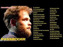 Passenger Greatest Hits Full Album Top 50 Biggest Best Songs Of Passenger Best Songs Songs Album