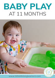 Baby Play At 11 Months Little Lifelong Learners