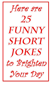 Mexican word of the day: 25 Funny Short Jokes To Brighten Your Day Really Funny Short Jokes Short Humor Short Jokes Funny