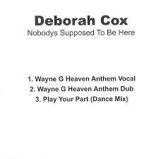 Nobody's supposed to be here is the lead single released by canadian recording artist deborah cox from her second studio album one wish (1998). Nobody S Supposed To Be Here By Deborah Cox Single N A Reviews Ratings Credits Song List Rate Your Music