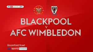 Legend has it that the boardroom of blackpool football club is lined with oak panelling taken from lord nelson's flagship. Blackpool 1 1 Afc Wimbledon Ollie Palmer Hits Late Equaliser For Dons Football News Sky Sports