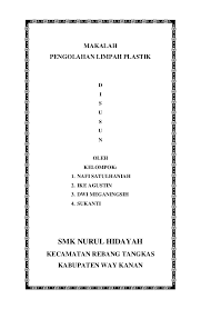 Check spelling or type a new query. Doc Makalah Pengolahan Limbah Plastik Sahrul Parawie Academia Edu