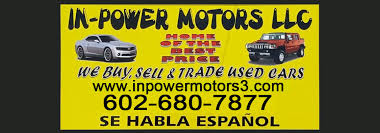 Our dealership is located near catalina foothills, flowing wells and casas adobes. Used Car Dealers Phoenix Az In Power Motors 3 Llc