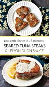 Pepper Tuna Steaks Recipe With Lemon Dijon Sauce Done In 15 Minutes Recipe Recipes Tuna Steak Recipes Easy Fish Recipes