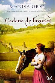 Cadena De Favores De Marisa Grey Libro Gratis Pdf Y Epub Hola Ebook