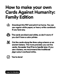 Project creators on kickstarter are underdogs who are trying to make their own thing against all odds while the clock ticks down. Fillable Online How To Make Your Own Cards Against Humanity Family Edition Fax Email Print Pdffiller