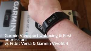 garmin vivosport first impressions vs fitbit versa garmin vivofit 4