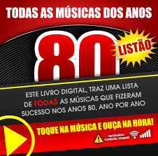 60s, 70s, 80s e 90: Listao Anos 80 Todas As Musicas Hotmart