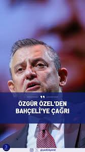 Özgür Özel'den Devlet Bahçeli'ye çağrı:, "Devlet Bey, hadi 3T ben varım.  Terörsüz Türkiye, tutuklulara tahliye. TRT’den yayınlama., Savcının  sorularını da, alacağı cevapları da millet duysun.", ., ., ...
