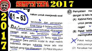 Untuk file pdf, silahkan download disini dan tes potensi akademik lengkapnya ada disini. Pembahasan Soal Sbmptn 2017 Tkpa Bahasa Inndonesia No 61 63 Youtube