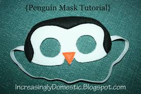 Increasingly Domestic Tutorial Penguin Mask Penguin Crafts Felt Animal Masks Penguins
