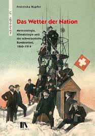 Finden sie bei search.ch die wetterprognose für heute und die nächsten 5 tage sowie aktuelle messwerte für bern. Neues Buch Beleuchtet Die Anfange Von Meteoschweiz