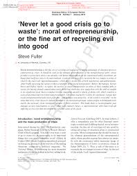 Winston churchill stated never let a good crisis go to waste., during wwii. Pdf Never Let A Good Crisis Go To Waste Moral Entrepreneurship Or The Fine Art Of Recycling Evil Into Good