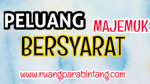 Matematika wajib sma kelas xii semester 2 Materi Contoh Soal Peluang Kejadian Majemuk Dan Kejadian Bersyarat Ruang Para Bintang Berbagi Informasi Tentang Ptn Dan Pembahasan Soal Soal