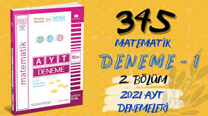 345 üç dört beş ayt matematik ayt fen deneme 2021 nisan baskı. 2021 345 Ayt Matematik 1 Deneme Cozumleri 21 30 Youtube