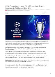 Our service only provides information on television. Uefa Champions League 2019 20 Schedule Reddit Soccer Streams Teams Knockout Tv Channel Schedule By Lmi Sports Issuu