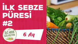 ek gidaya gecis sebze puresi nasil yapilir dikkat edilecekler 2 6 ay iki anne bir mutfak youtube sebzeler gida bebek yemek tarifleri
