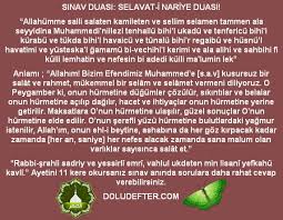 Sınav öncesi, sınavda başarı sağlamak, hafızayı kuvvetlendirmek, unutkanlığı azaltmak için okunan çeşitli dualardır. Sinav Duasi Ve Turkce Anlami Dua Panay Pics