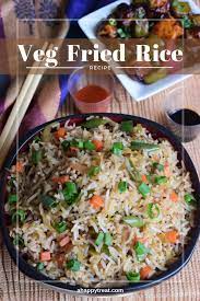 Veg Fried Rice Indian Chinese Vegetable Fried Rice Vegetable Fried Rice Recipe Veg Fried Rice Recipe Cooked Veggies
