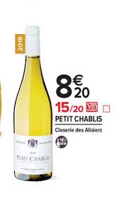 Offre Petit Chablis Closerie Des Alisiers Chez Carrefour Market
