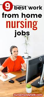 9 Best Work From Home Nursing Jobs Nursing Jobs Rn Job Work From Home Careers