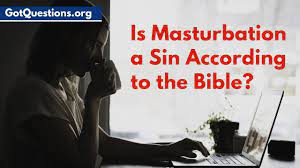 What does the bible say about masterbation. Masturbation Is It A Sin According To The Bible Gotquestions Org