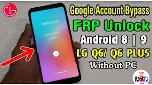 Thanks to this service you shouldn't feel bad about yourself if you made the mistake of buying a sim lock mobile phone device. Lg Q6 Q6 Plus Frp Unlock Or Google Account Bypass Android 7 8 9 Without Pc 2021 For Gsm