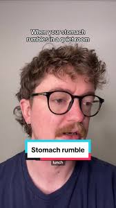 Stomach Rumbles and Relatable Skits