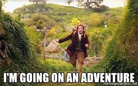 I M Going On An Adventure Hobbit Going On An Adventure Meme Generator