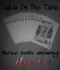 Cards On The Table We Re Both Showing Hearts All Of Me John Legend Cards On The Table Quotes Cards