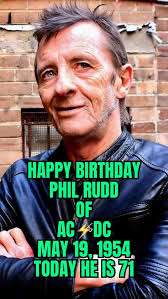 🥁 Happy 71st Birthday Phil Rudd! 🎉, Born May 19, 1954, legendary AC/DC  drummer Phil Rudd turns 71 years old today!, Phil Rudd is the powerhouse  behind the drums of one of the greatest rock bands of ...