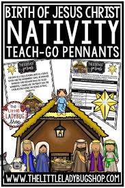 Birth Of Jesus Story With Pictures You Will Love Using These Christmas Nativity Story Pennants To Teach About The Birth Of Jesus Christ Gre The Nativity Story Nativity Activity Bible Activities