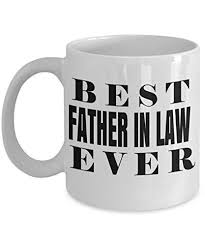 Birthday Gift Ideas For Father In Law Best Birthday Gifts For Father In Law Father In Law Coffee Mug Gift Ideas For Father In La Birthday Gifts For Girlfriend Girlfriend Gifts Engineering Gifts
