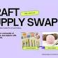 Craft Supply Swap