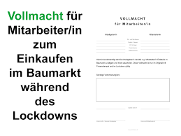 Hier finden sie eine umfassende vollmacht für alle rechtlichen stellvertretungen. Vollmacht Baumarkt Lockdown Convictorius