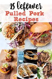 Top this easy pork casserole with shredded cheese if you want. 25 Leftover Pulled Pork Recipes Num S The Word