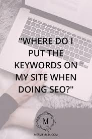 Where Do I Put The Keywords On My Site When Doing Seo Seo Tutorial Social Media Seo Tips