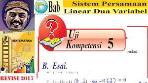 We did not find results for: Uji Kompetensi 5 Matematika Kelas 8 Bse K13 Rev 2017 Esai Spldv Sistem Persamaan Linear Dua Var Youtube