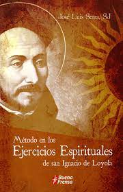 The san ignacio de loyola parish has configured an account at givelify to receive offerings and donations. Amazon Metodo En Los Ejercicios Espirituales De San Ignacio De Loyola Method In The Spiritual Exercises Of St Ignatius Of Loyola Instrucciones Serra Jose Luis Catholicism