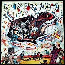 Toreros muertos yo no me llamo javier. Los Toreros Muertos Yo No Me Llamo Javier 1986 Vinyl Discogs