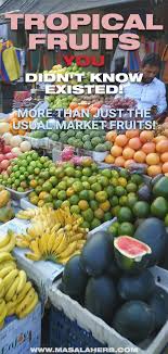 Oct 12, 2011 · unusual items can be obtained mainly by opening mann co. List Of Tropical Fruits And Fruit Salad Recipe Masalaherb Com